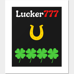 Lucky horse shoe always lucky four leaf clover funny St Patricks Day Posters and Art